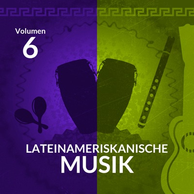 Lateinameriskanische Musik (Volume 6)