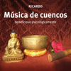 Música de Cuencos Beneficioso Psicológicamente - Ricardo