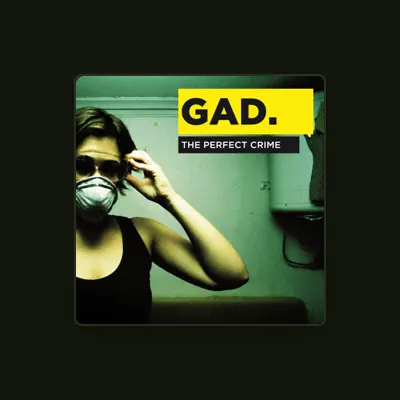Listen to GAD., watch music videos, read bio, see tour dates & more!