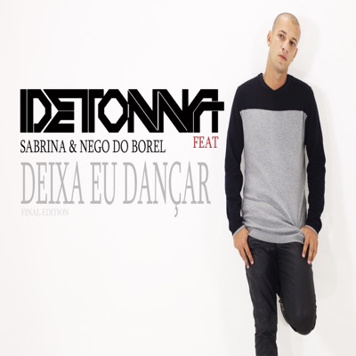 Deixa eu dançar - Single (feat. Sabrina & Nego do Borel) - Single