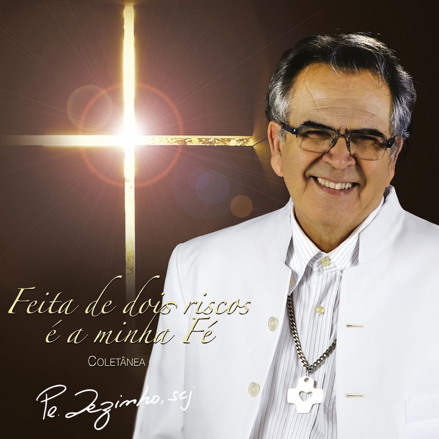 Pe. Zezinho, SCJ - FORTES NA FÉ