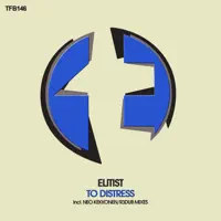 To Distress (R3dub Remix) — Elitist