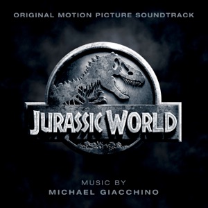 Jurassic World (Original Motion Picture Soundtrack)