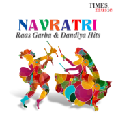 Navratri - Raas Garba & Dandiya Hits - Various Artists