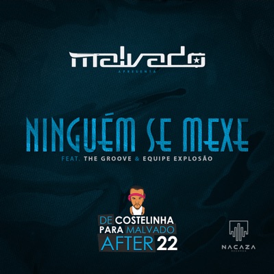 Ninguém Se Mexe - Single (feat. The Groove & Equipe Explosão)