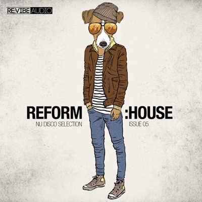 Reform:House Issue 5 - Nu Disco Selection