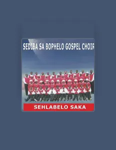 Sediba Sa Bophelo Gospel Choirを聴いたり、ミュージックビデオを鑑賞したり、経歴やツアー日程などを確認したりしましょう！