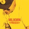 Fresco (Remix) - MLKMN lyrics