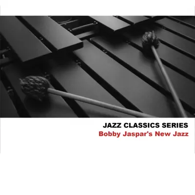 Jazz Classics Series: Bobby Jaspar's New Jazz - Bobby Jaspar
