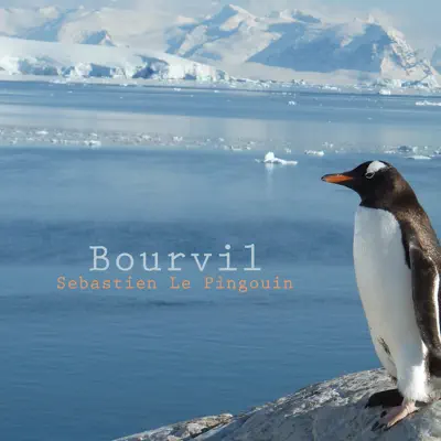 Sebastien le pingouin - Single - Bourvil
