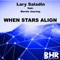 When Stars Align (feat. Bernie Journey) - Lary Saladin lyrics