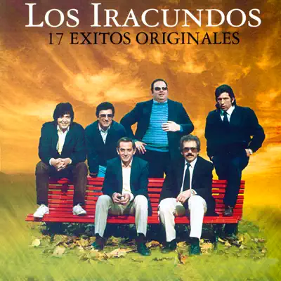 17 Éxitos Originales - Los Iracundos