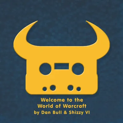 Welcome to the World of Warcraft (feat. Shizzy VI) - Single - Dan Bull