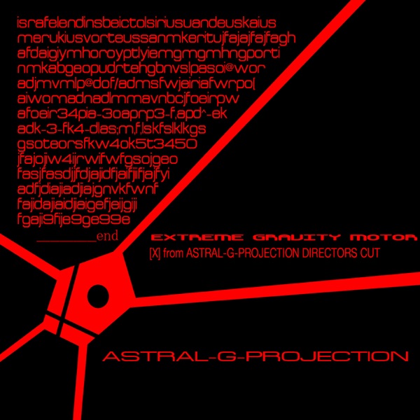 Extreme Gravity Motor-(X) [Voyage Viomehanika Meets Astral-G-Projection]