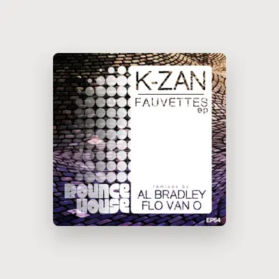 Listen to K-Zan, watch music videos, read bio, see tour dates & more!