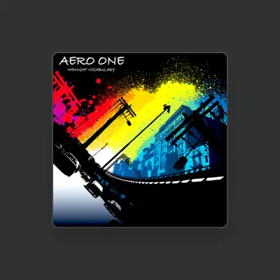 Listen to Aero One, watch music videos, read bio, see tour dates & more!