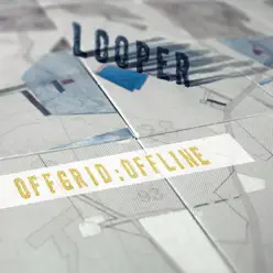 Offgrid:Offline - Looper Offgrid:Offline - Looper