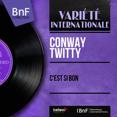 C'est si bon (Mono Version) - EP - Conway Twitty