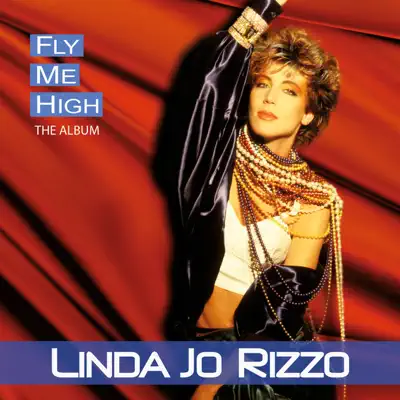 Listen to Fly Me High by Linda Jo Rizzo