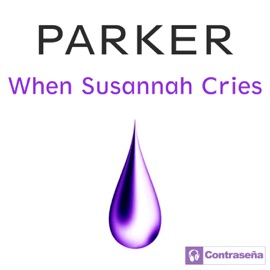 When Susannah Cries (Acapellas) Parker