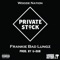 Private Stock - Frankie Bad Lungz lyrics