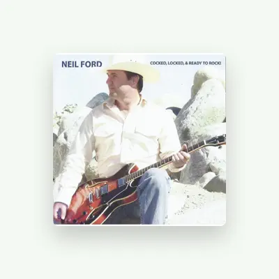 Listen to Neil Ford, watch music videos, read bio, see tour dates & more!