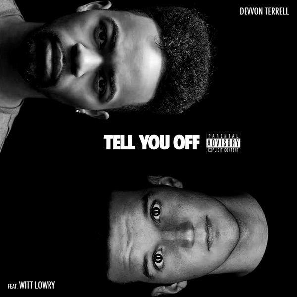 Tell You off (feat. Witt Lowry) - Single - Devvon Terrell