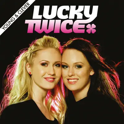 Young & Clever - Lucky Twice