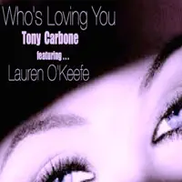Who's Loving You — Tony Carbone