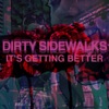 Dirty Sidewalks