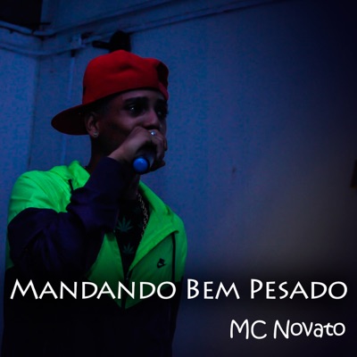 Mandando Bem Pesado - Single