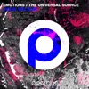 Emotions / The Universal Source - Single