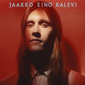 Jaakko Eino Kalevi - Don't Ask Me Why