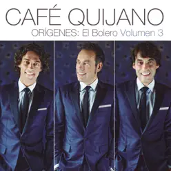 Orígenes: El Bolero, Vol. 3 - Café Quijano