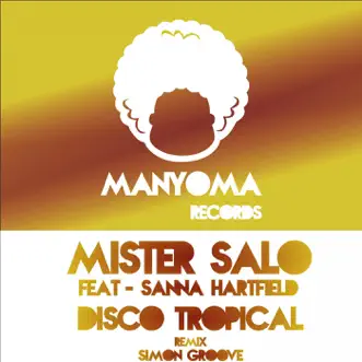 Disco Tropical (Simon Groove Remix Soul) [feat. Sanna Hartfield] by Mister Salo song reviws