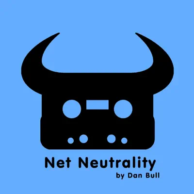 Net Neutrality - Single - Dan Bull