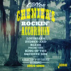 Clifton Chenier's Rockin' Accordion - Clifton Chenier Clifton Chenier's Rockin' Accordion - Clifton Chenier