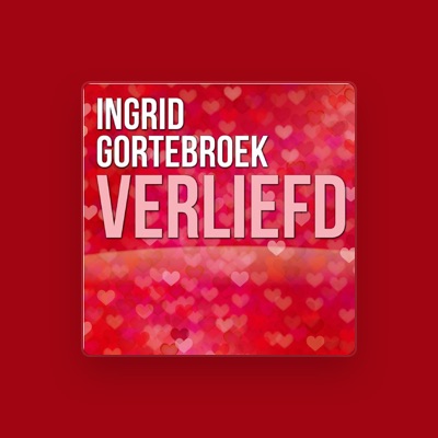 Listen to Ingrid Gortebroek, watch music videos, read bio, see tour dates & more!