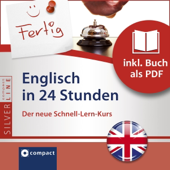 Audiobook cover for Englisch in 24 Stunden - Schnell-Lern-Kurs: Compact SilverLine - Englisch by Emily A. Grosvenor