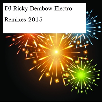 Dembow Electro (Remixes 2015) - EP