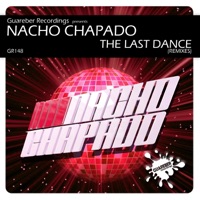 The Last Dance Remixes - Single - Nacho Chapado