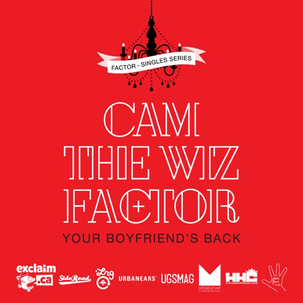 Your Boyfriend's Back (feat. Cam the Wiz) - Single - Factor