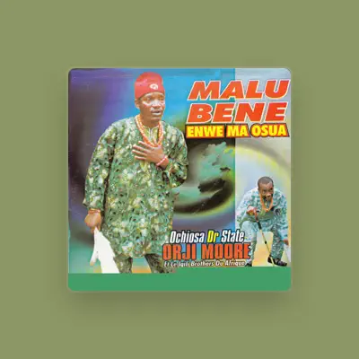 Listen to Ochiosa Dr State Orji Moore, watch music videos, read bio, see tour dates & more!