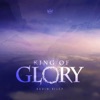 King of Glory - Single