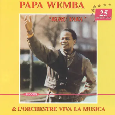 Hör dir „Kuru yaka“ von Papa Wemba & L'orchestre Viva La Musica an