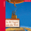 In 80 Tagen um die Welt (Gekürzt) - Jules Verne