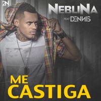 Me Castiga - Single (feat. Dennis DJ) - Single - Neblina