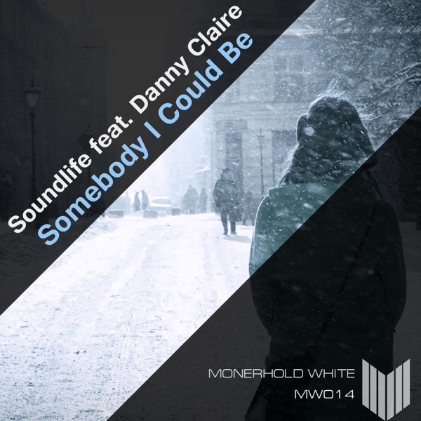 Somebody I Could Be (feat. Danny Claire)