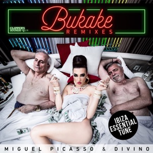 Bukake (The Remixes) [feat. Divino]