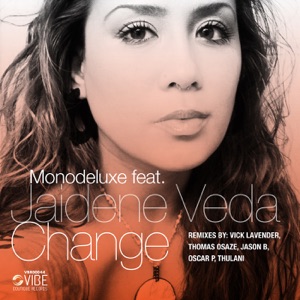 Change (feat. Jaidene Veda) [Mr. Deep]